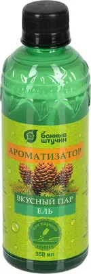 Ароматизатор для бани Банные Штучки Вкусный пар. Ель / 32222 (350мл)