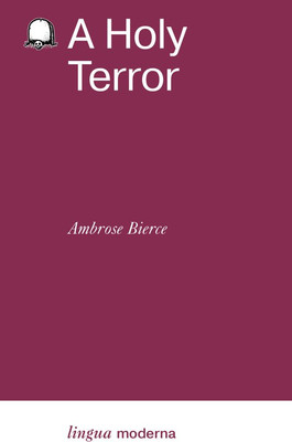 Художественная книга АСТ A Holy Terror (Bierce Ambrose)