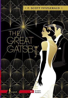 Книга АСТ The Great Gatsby. B2, мягкая обложка (Фицджеральд Фрэнсис)