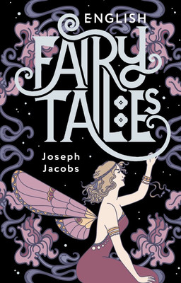 Художественная книга АСТ English Fairy Tales, мягкая обложка (Джекобс Джозеф)