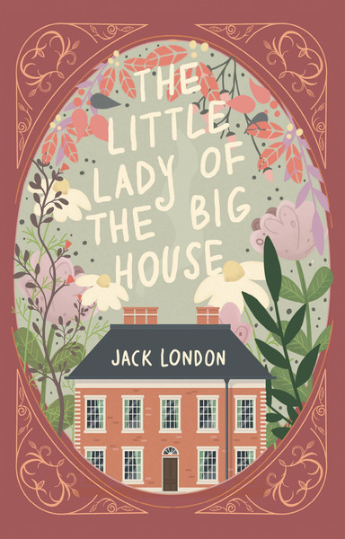 Изображение товара Художественная книга АСТ The Little Lady of the Big House (London Jack 9785171748531)