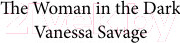 Изображение товара Книга Эксмо Женщина во тьме (Сэвидж В.)
