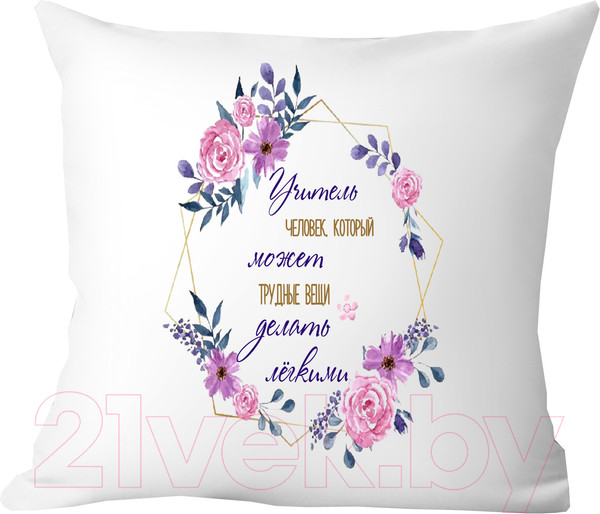 Изображение товара Подушка декоративная Print Style Учитель - человек, который может трудные вещи делать 40x40uch8