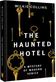 Изображение товара Книга АСТ The Haunted Hotel. A Mystery of Modern Venice (Коллинз У.)