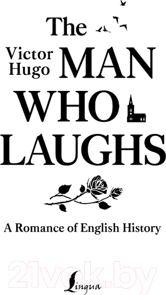 Изображение товара Книга АСТ The Man Who Laughs. A Romance Of English History (Гюго В.)