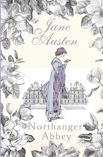 Изображение товара Книга АСТ Northanger Abbey / 9785171607739 (Austen J.)