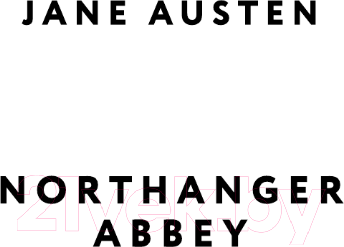 Изображение товара Книга АСТ Northanger Abbey / 9785171607739 (Austen J.)