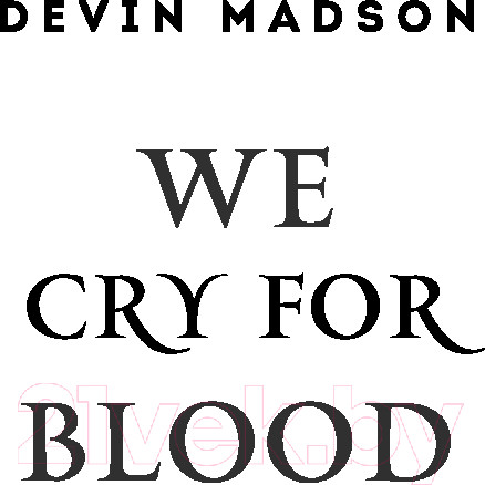 Изображение товара Книга Fanzon Мы потребуем крови / 9785041963125 (Мэдсон Д.)