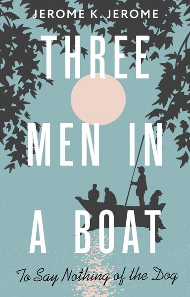 Изображение товара Книга АСТ Three Men in a Boat (To say Nothing of the Dog) / 9785171580162 (Jerome Klapka Jerome)
