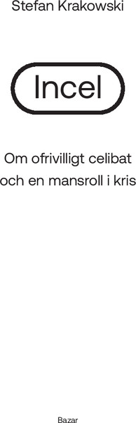 Изображение товара Книга Individuum Инцелы. Как девственники становятся террористами (Краковски Стефан, мягкая обложка)