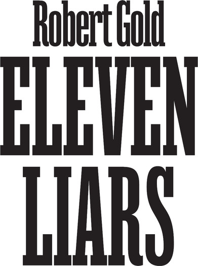 Изображение товара Книга АСТ 11 лжецов, твердая обложка (Голд Роберт)