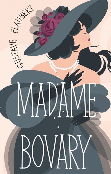 Изображение товара Книга АСТ Madame Bovary, мягкая обложка (Флобер Гюстав)