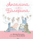 Миниатюра изображения товара Книга АСТ Ангелина – Балерина (Холаберд К.)