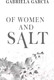Миниатюра изображения товара Книга АСТ О женщинах и соли (Гарсиа Г.)