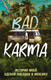 Миниатюра изображения товара Нехудожественная книга Эксмо Bad Karma. История моей адской поездки в Мексику (Уилсон П.)