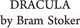 Миниатюра изображения товара Книга АСТ Дракула / 9785171492083 (Стокер Б.)