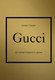 Миниатюра изображения товара Книга Одри Gucci. История модного дома (Гомер К.)