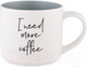 Миниатюра изображения товара Кружка Lefard I Need More Coffee 260-982