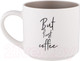 Миниатюра изображения товара Кружка Lefard Кофемания But First Coffee 260-980