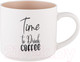 Миниатюра изображения товара Кружка Lefard Time To Drink Coffee 260-981