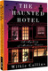 Миниатюра изображения товара Книга АСТ The Haunted Hotel. A Mystery of Modern Venice, мягкая обложка (Коллинз Уилки)