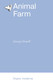 Миниатюра изображения товара Книга АСТ Animal Farm, мягкая обложка (Оруэлл Джордж)