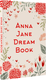 Миниатюра изображения товара Творческий блокнот АСТ Anna Jane Dream Book (Джейн Анна)