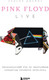 Миниатюра изображения товара Книга Бомбора Pink Floyd Live, твердая обложка (Джеймс Элисон)