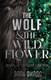 Миниатюра изображения товара Книга Эксмо Волк и дикий цветок, твердая обложка (Филдс Элла)