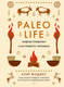 Миниатюра изображения товара Книга КоЛибри Paleo Life. Мудрые привычки счастливого человека (Фоджес Клэр, твердая обложка)
