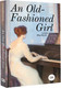 Миниатюра изображения товара Книга АСТ An Old-Fashioned Girl, твердая обложка (Олкотт Луиза)