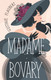 Миниатюра изображения товара Книга АСТ Madame Bovary, мягкая обложка (Флобер Гюстав)