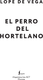 Миниатюра изображения товара Книга АСТ El Perro Del Hortelano, мягкая обложка (Де Вега Лопе)